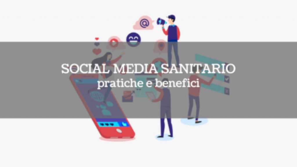 Social media sanitario: pratiche e benefici
