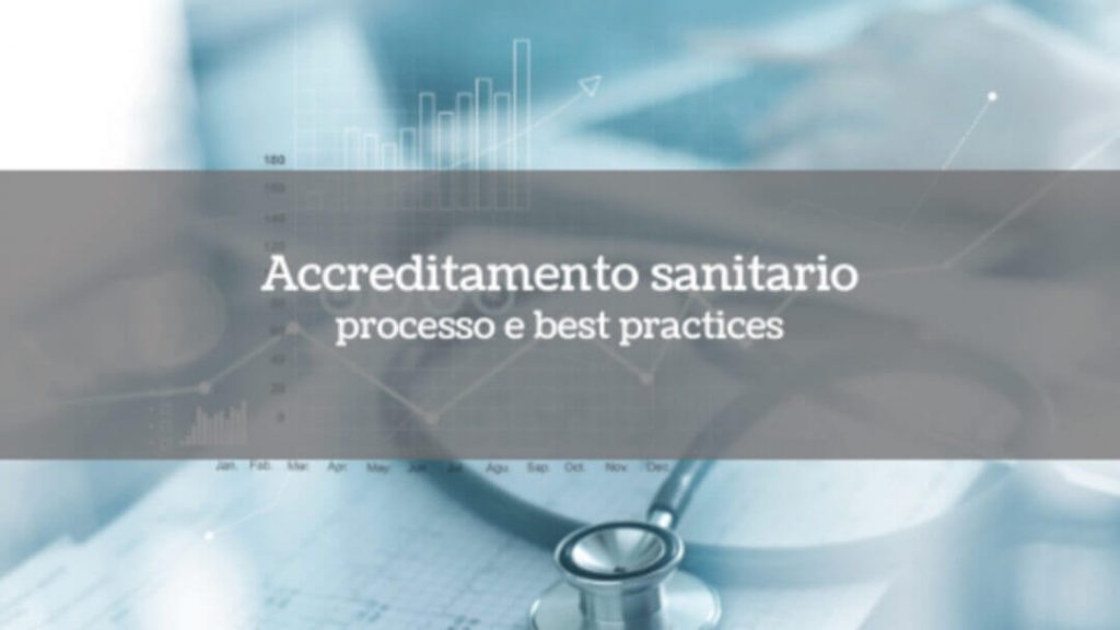 Accreditamento sanitario: processo e best practices