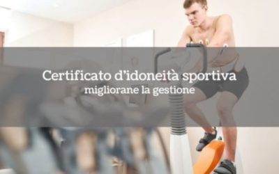 Certificato idoneità sportiva: migliorane la gestione