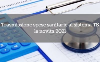 Trasmissione spese sanitarie al sistema TS: le novità 2021