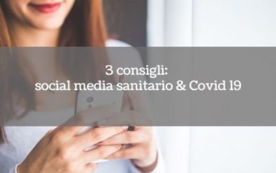 3 consigli: Come un ambulatorio dovrebbe utilizzare i social media durante il covid-19