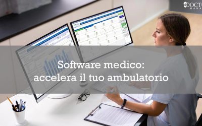 Software medico: accelera il tuo ambulatorio