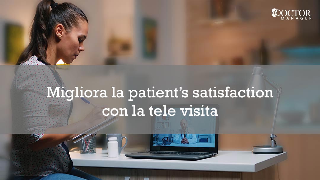 Migliora la patient’s satisfaction con la tele visita