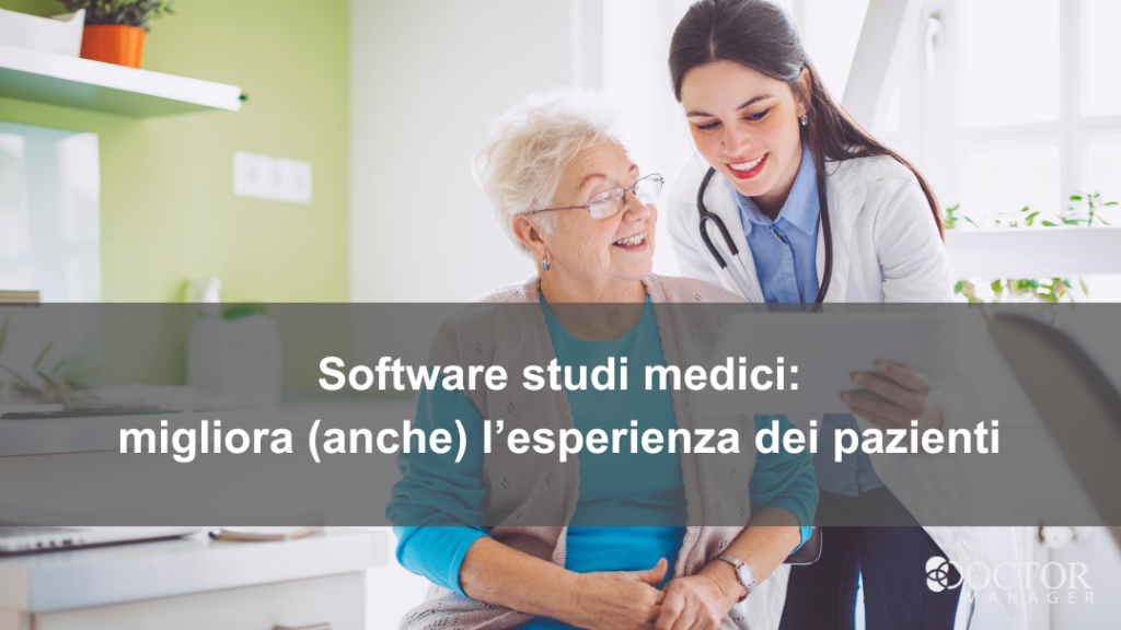 Software studi medici: migliora l'esperienza paziente