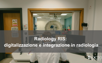 Radiology RIS: digitalizzazione e integrazione in radiologia
