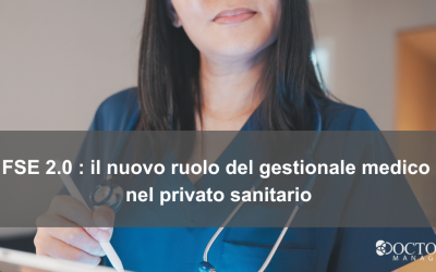 FSE 2.0: il nuovo ruolo del gestionale medico nel privato sanitario