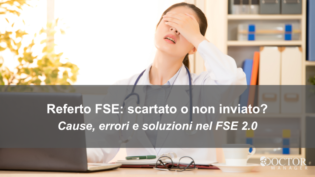 Medico in ambulatorio frustrato davanti al computer per referto FSE scartato o non inviato nel Fascicolo Sanitario Elettronico