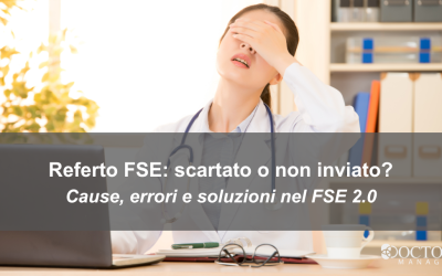 Referto FSE scartato o non inviato: cause e soluzioni pratiche per il FSE 2.0